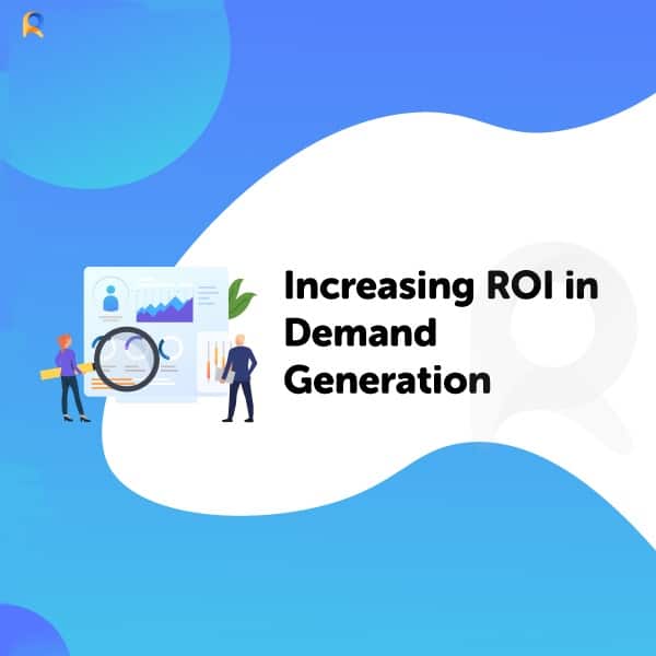increasing roi in demand increasing roi in demand