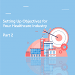 objectives for healthcare industry objectives for healthcare industry