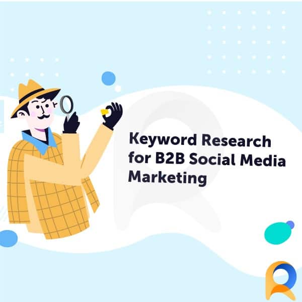 keyword research for b2b social media marketing keyword research for b2b social media marketing