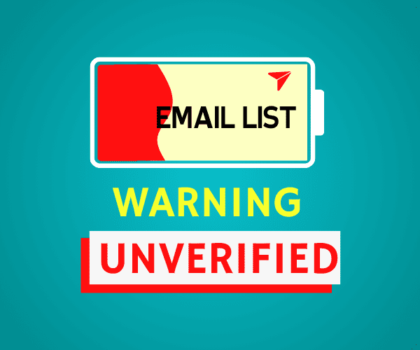 Buying Low-Quality or Unverified Email Lists