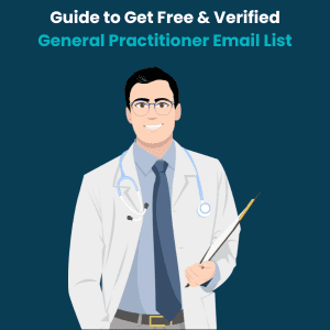 General Practitioner Email List General Practitioner Email List
