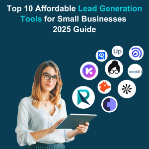 Top 10 Affordable Lead Generation Tools for Small Businesses 2025 Guide OG Top 10 Affordable Lead Generation Tools for Small Businesses 2025 Guide- OG