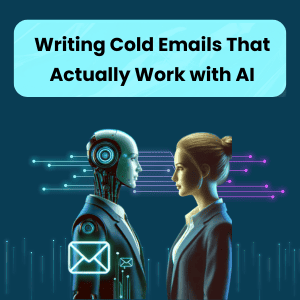 Writing Cold Emails That Actually Work with AI 2 Writing Cold Emails That Actually Work with AI