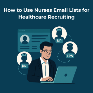 Targeted nurse recruitment campaign via verified email database