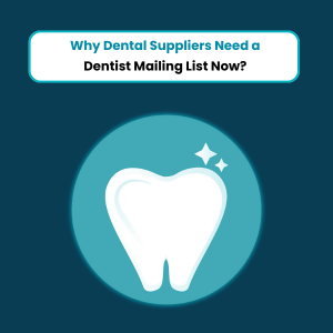 Why Dental Suppliers Need a Dentist Email List Now Feature Why Dental Suppliers Need a Dentist Email List Now - Feature