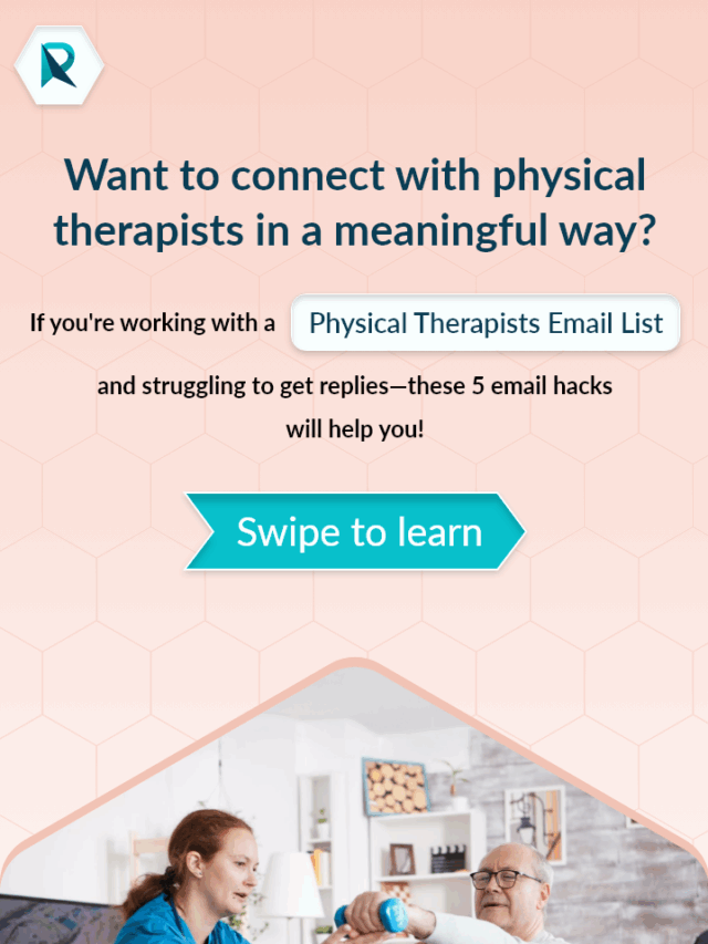 Boost engagement with a Physical Therapists Email List using 5 proven email hacks