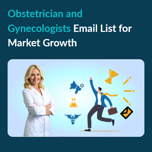 Accurate Obstetrician & Gynecologist Email List for Targeted Campaigns