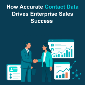 How Accurate Contact Data Drives Enterprise Sales Success Feature