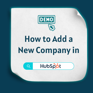 How to Add a New Company in HubSpot How to Add a New Company in HubSpot
