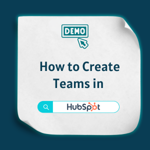 How to Create Teams in Hubspot Feature How to Create Teams in Hubspot - Feature
