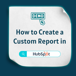 How to Create a Custom Report in HubSpot How to Create a Custom Report in HubSpot