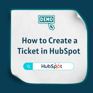 How to Create a Ticket in HubSpot Feature How to Create a Ticket in HubSpot Feature