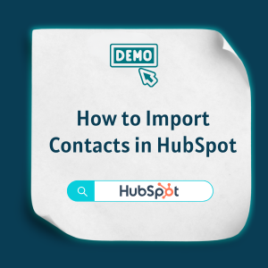 How to Import Contacts in HubSpot Feature How to Import Contacts in HubSpot Feature
