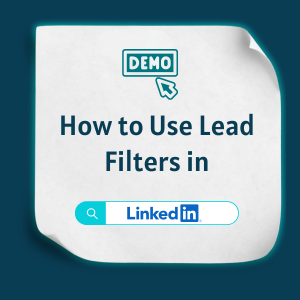 How to Use Lead Filters in LinkedIn Sales Navigator How to Use Lead Filters in LinkedIn Sales Navigator OG