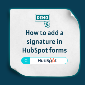 How to add a signature in HubSpot forms Feature How to add a signature in HubSpot forms Feature