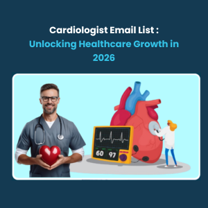 Cardiologist Email List Unlocking Healthcare Growth in 2026 1 Cardiologist Email List Unlocking Healthcare Growth in 2026