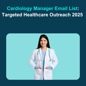 Cardiology Manager Email List Targeted Healthcare Outreach 2025 Feature
