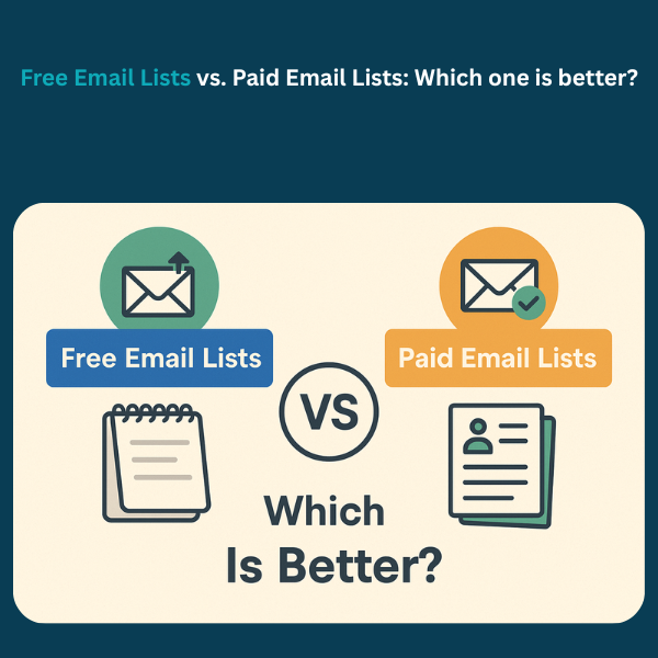 Free Email Lists vs. Paid Email Lists: Which one is better?
