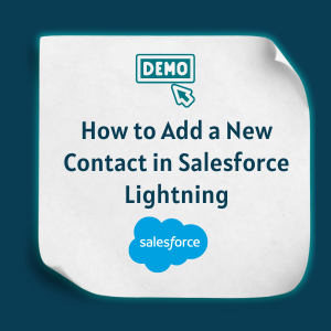 How to Add a New Contact in Salesforce Lightning Feature How to Add a New Contact in Salesforce Lightning Feature