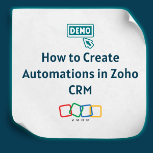 How to Create Automations in Zoho CRM feature How to Create Automations in Zoho CRM feature