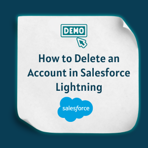 How to Delete an Account in Salesforce Lightning Feature How to Delete an Account in Salesforce Lightning Feature