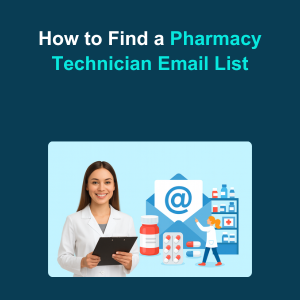 How to Find a Pharmacy Technician Email List Feature
