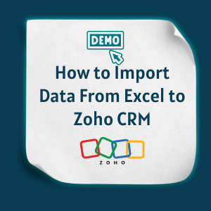 How to Import Data From Excel to Zoho CRM feature How to Import Data From Excel to Zoho CRM feature