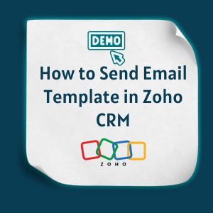 How to Send Email Template in Zoho CRM feature How to Send Email Template in Zoho CRM