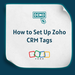 How to Set Up Zoho CRM Tags feature