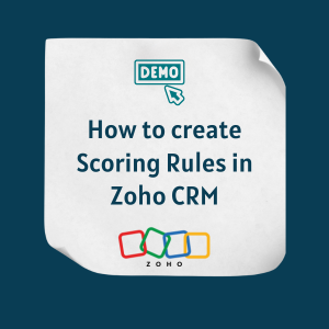 How to create Scoring Rules in Zoho CRM Feature How to create Scoring Rules in Zoho CRM