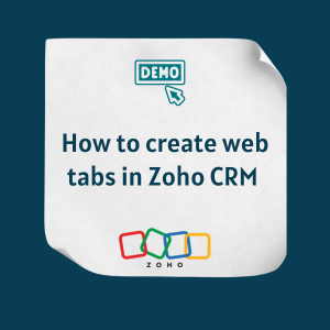 How to create web tabs in Zoho CRM Feature How to create web tabs in Zoho CRM