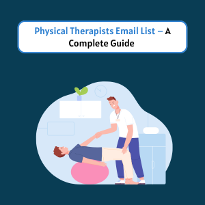 Physical Therapists Email List Feature Physical Therapists Email List - Feature