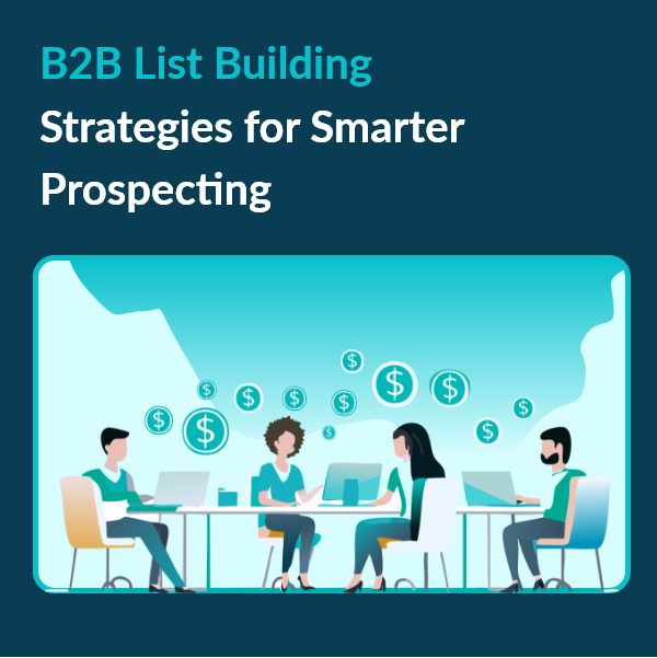 Boost Your Sales with These B2B List Building Methods