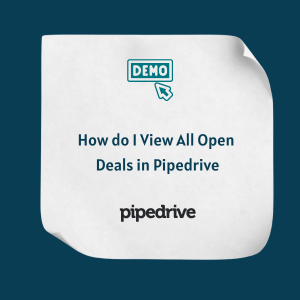 How do I View All Open Deals in Pipedrive Feature How do I View All Open Deals in Pipedrive - Feature
