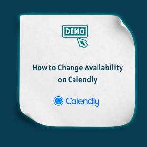 How to Change Availability on Calendly Feature How to Change Availability on Calendly -Feature