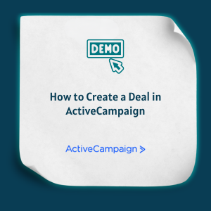 How to Create a Deal in ActiveCampaign Feature How to Create a Deal in ActiveCampaign Feature