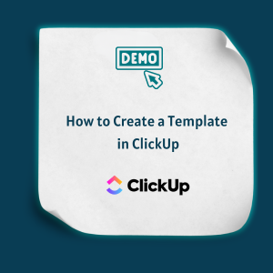 How to Create a Template in ClickUp - Feature