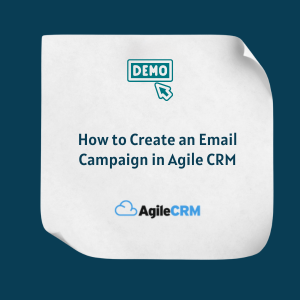 How to Create an Email Campaign in Agile CRM