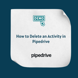 How to Delete an Activity in Pipedrive Feature How do I Delete an Activity in Pipedrive