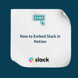 How to Embed Slack in Notion Feature How to Embed Slack in Notion