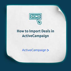 How to Import Deals in ActiveCampaign Feature