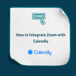 How to Integrate Zoom with Calendly Feature How to Integrate Zoom with Calendly -Feature