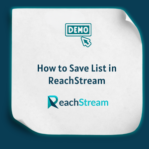 How to Save List in ReachStream Feature How to Save List in ReachStream Feature