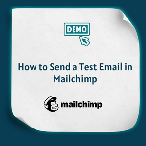 How to Send a Test Email in Mailchimp Feature