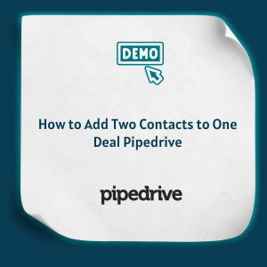 How to Set Up Business Holidays in Zoho CRM Feature 10 How to Add Two Contacts to One Deal Pipedrive features