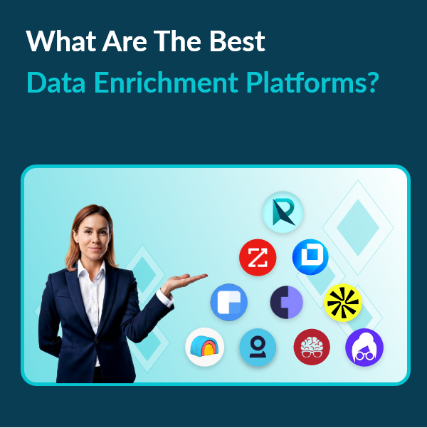 2026 Guide Best Data Enrichment Platforms for Businesses Top-Rated Data Enrichment Solutions for B2B Companies
