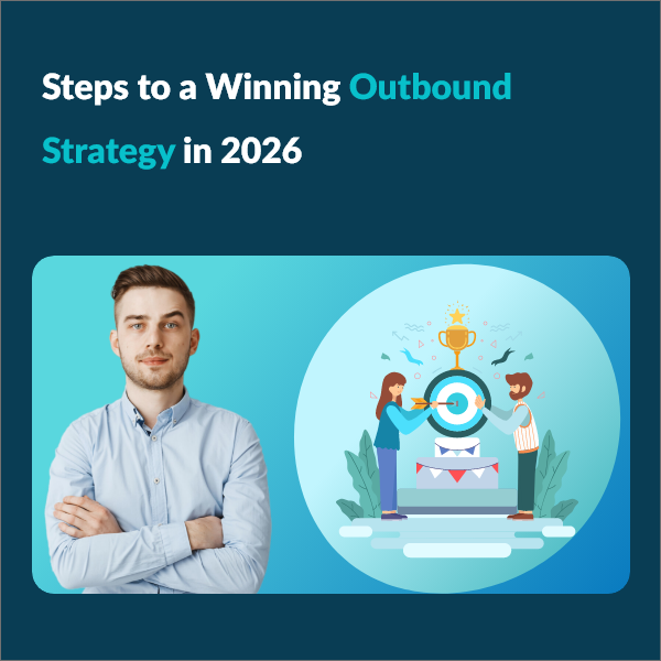 2026 Outbound Strategy Blueprint From Planning to Pipeline Outbound Sales in 2026: Proven Steps for Consistent Growth