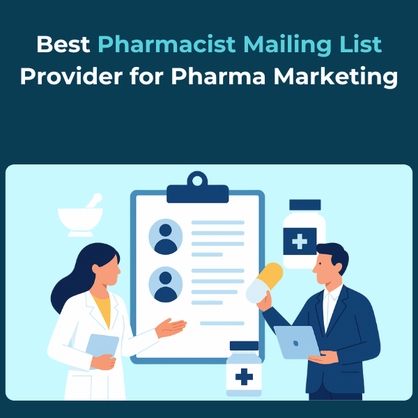 Best Pharmacist Mailing List Provider for Pharma Marketing