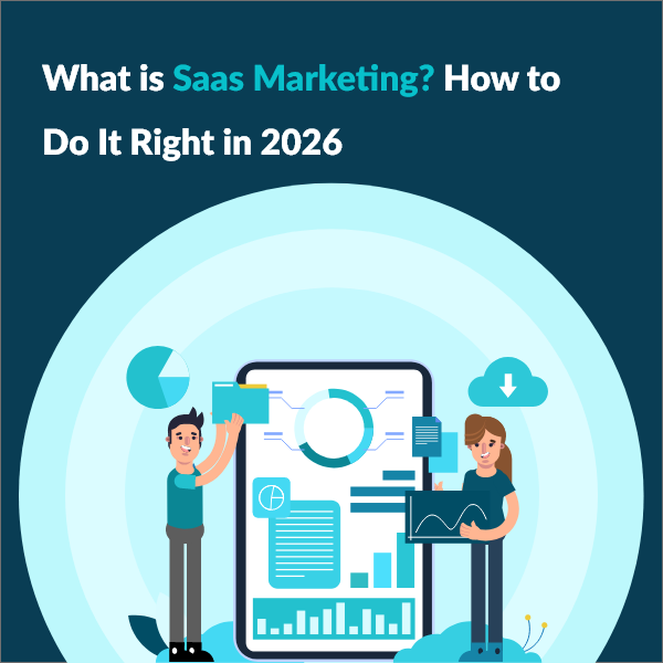 How SaaS Marketing Works And How to Win With It in 2026 2026 SaaS Marketing Playbook: Everything You Need to Know