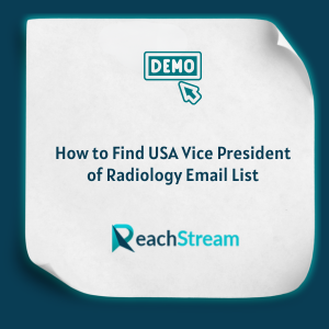 How to Find USA Vice President of Radiology Email List Feature How to Find USA Vice President of Radiology Email List Feature